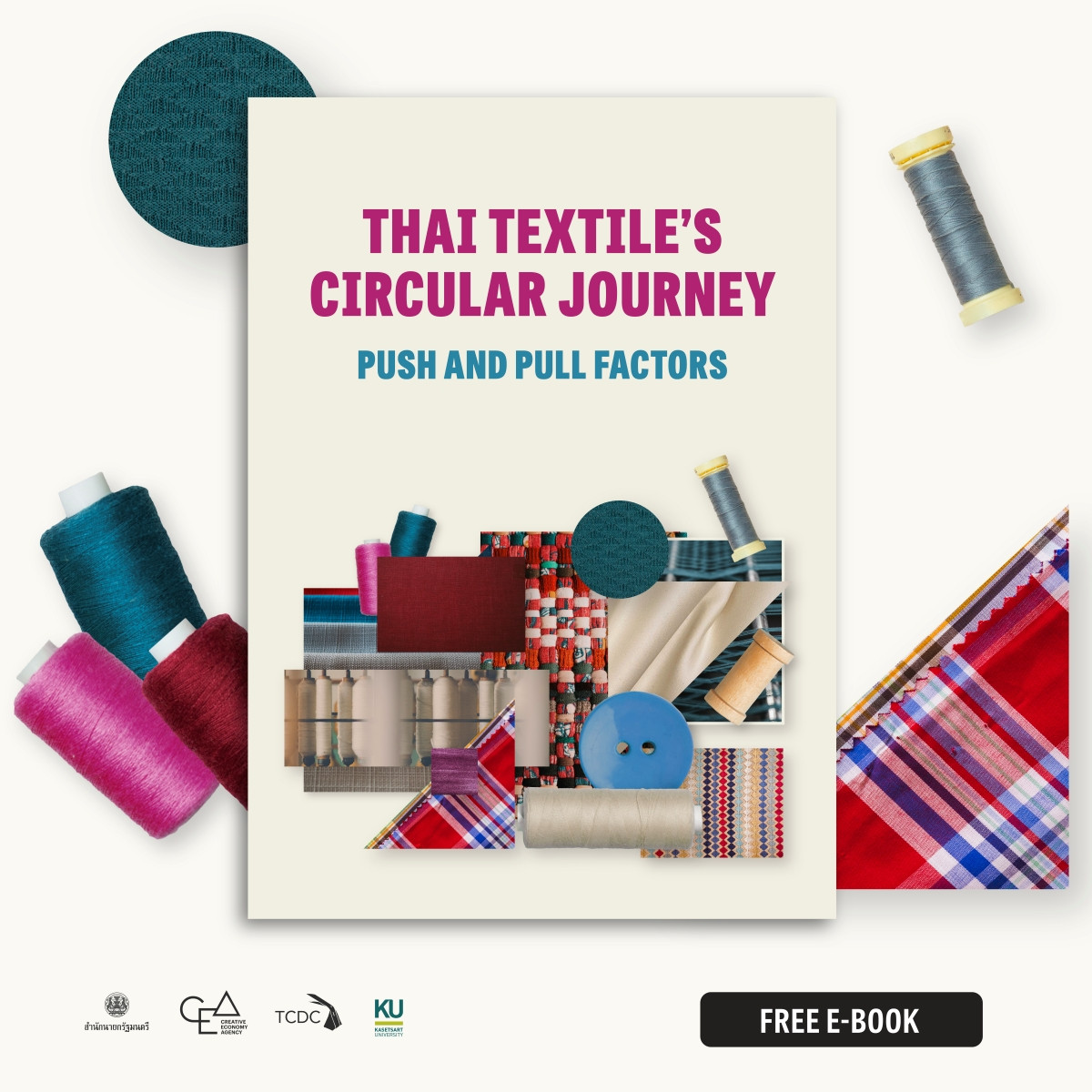 อีบุ๊ก Thai Textile’s Circular Journey: Push and Pull Factors